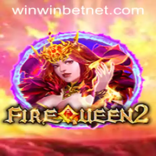 Dive into the Thrilling World of FireQueen2 and Experience the Magic of WinWinBET