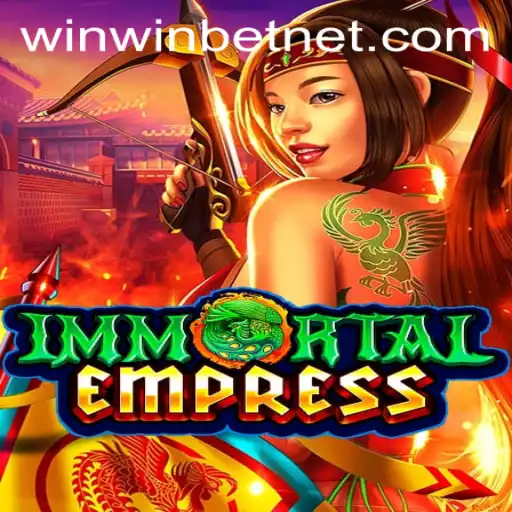 Immortal Empress: A Deep Dive into the New Gaming Sensation by WinWinBET