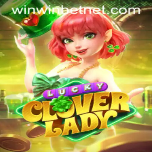 Discover the Thrill of LuckyCloverLady with WinWinBET