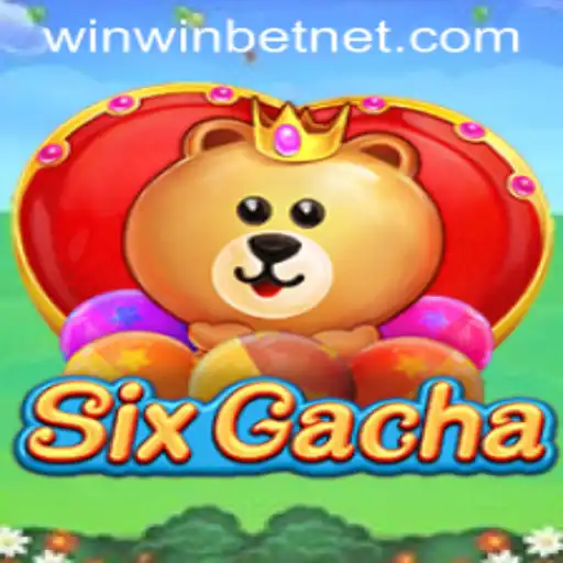 SixGacha: Dive into the Thrilling World of WinWinBET